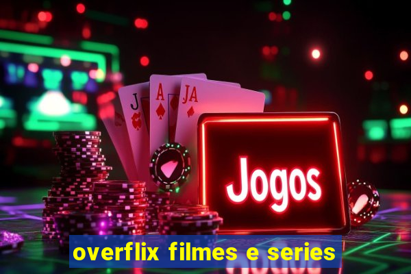 overflix filmes e series